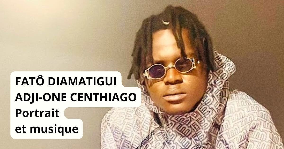 Fatô Diamatigui : portrait du rappeur malien anciennement Adji-One Centhiago
