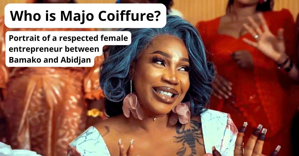 Majo Coiffure: Portrait of an Influential Entrepreneur Between Bamako and Abidjan